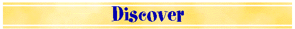 Discover